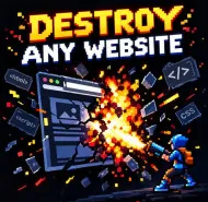 Destroy Any Website