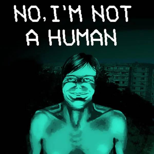 How to play No, I’m Not a Human